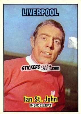 Sticker Ian St. John - Footballers 1970-1971
 - A&BC