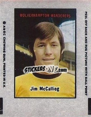 Cromo Jim McCalliog - Footballers 1970-1971
 - A&BC