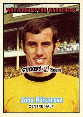 Sticker John Holsgrove - Footballers 1970-1971
 - A&BC