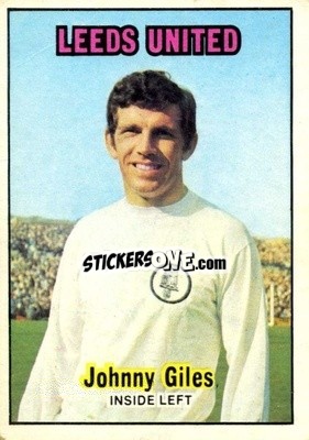 Sticker Johnny Giles - Footballers 1970-1971
 - A&BC