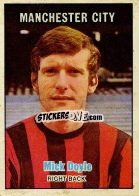 Cromo Mick Doyle - Footballers 1970-1971
 - A&BC