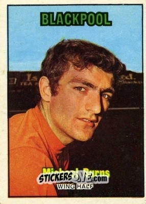 Sticker Micky Burns - Footballers 1970-1971
 - A&BC