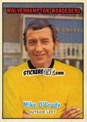 Cromo Mike O'Grady - Footballers 1970-1971
 - A&BC