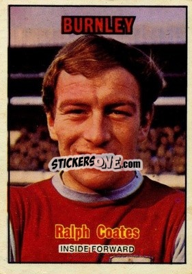 Sticker Ralph Coates - Footballers 1970-1971
 - A&BC