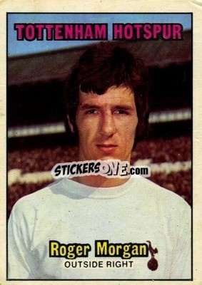 Sticker Roger Morgan - Footballers 1970-1971
 - A&BC