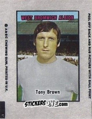 Sticker Tony Brown - Footballers 1970-1971
 n. AT9 - A&BC