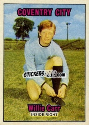 Sticker Willie Carr - Footballers 1970-1971
 - A&BC