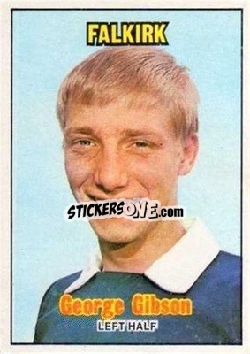 Sticker George Gibson - Scottish Footballers 1970-1971
 - A&BC