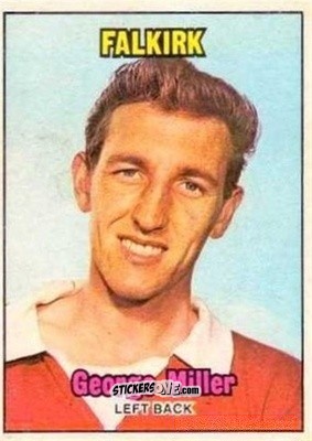 Sticker George Miller - Scottish Footballers 1970-1971
 n. 143 - A&BC