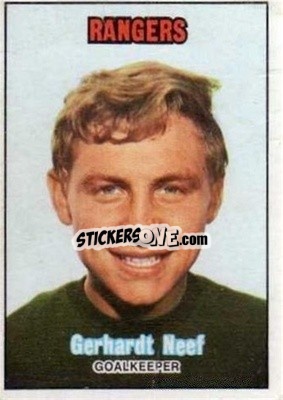 Sticker Gerhardt Neef - Scottish Footballers 1970-1971
 - A&BC