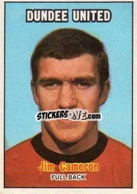 Sticker Jim Cameron - Scottish Footballers 1970-1971
 - A&BC