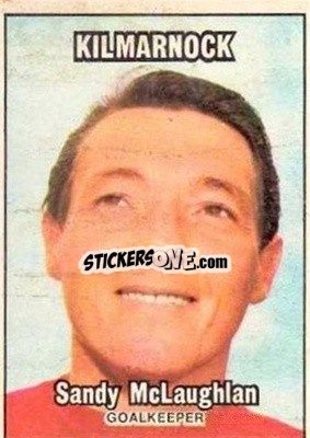 Sticker Sandy McLaughlan - Scottish Footballers 1970-1971
 - A&BC