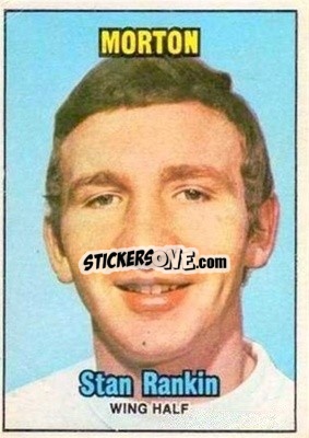 Sticker Stan Rankin - Scottish Footballers 1970-1971
 - A&BC