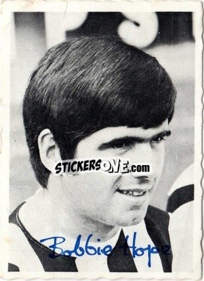 Sticker Bobby Hope - Footballers 1969-1970
 - A&BC