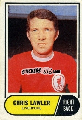Cromo Chris Lawler - Footballers 1969-1970
 n. 5 - A&BC