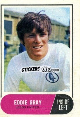 Sticker Eddie Gray - Footballers 1969-1970
 - A&BC
