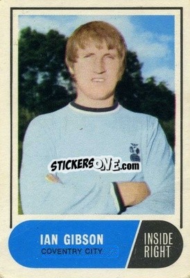 Cromo Ian Gibson - Footballers 1969-1970
 n. 127 - A&BC