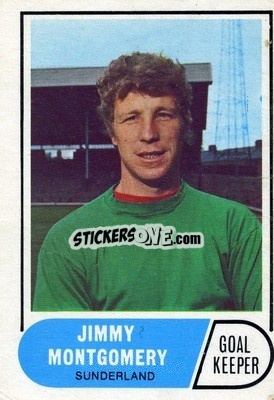 Sticker Jim Montgomery - Footballers 1969-1970
 - A&BC