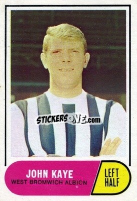 Sticker John Kaye - Footballers 1969-1970
 - A&BC