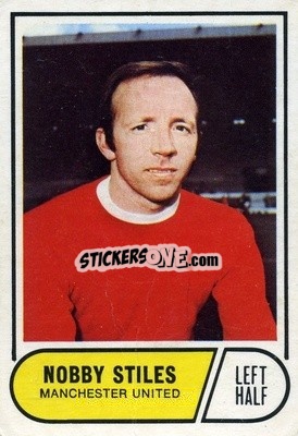 Sticker Nobby Stiles - Footballers 1969-1970
 - A&BC