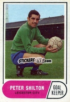 Sticker Peter Shilton - Footballers 1969-1970
 - A&BC