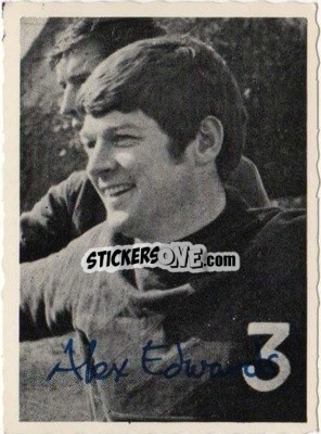 Sticker Alex Edwards - Scottish Footballers 1969-1970
 - A&BC