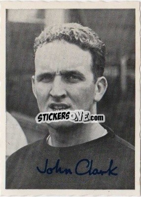 Sticker John Clark - Scottish Footballers 1969-1970
 n. CCP3 - A&BC