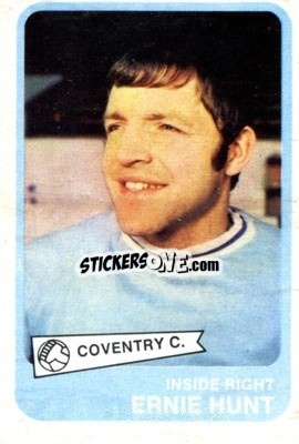 Sticker Ernie Hunt - Footballers 1968-1969
 - A&BC