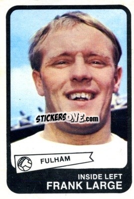 Cromo Frank Large - Footballers 1968-1969
 n. 62 - A&BC
