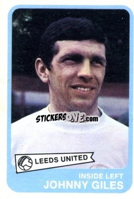 Sticker Johnny Giles - Footballers 1968-1969
 - A&BC