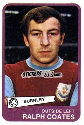 Sticker Ralph Coates - Footballers 1968-1969
 - A&BC