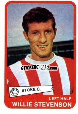 Sticker Willie Stevenson - Footballers 1968-1969
 - A&BC