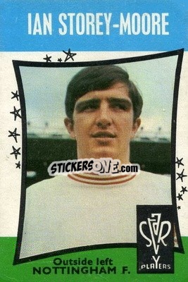 Sticker Ian Storey-Moore - Footballers 1967-1968
 - A&BC