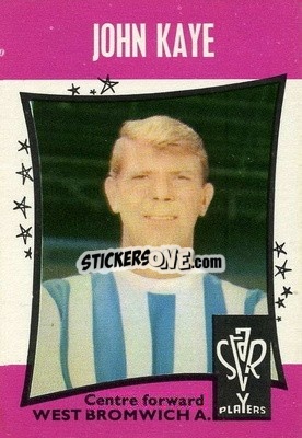 Sticker John Kaye - Footballers 1967-1968
 - A&BC