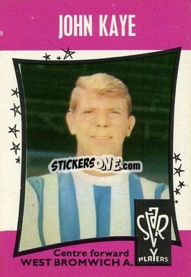 Sticker John Kaye - Footballers 1967-1968
 n. 39 - A&BC