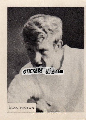 Sticker Alan Hinton - Footballers 1966-1967
 - A&BC