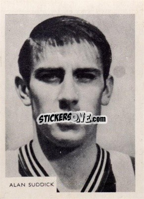 Sticker Alan Suddick - Footballers 1966-1967
 - A&BC