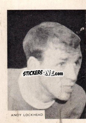 Cromo Andy Lochhead  - Footballers 1966-1967
 n. 124 - A&BC