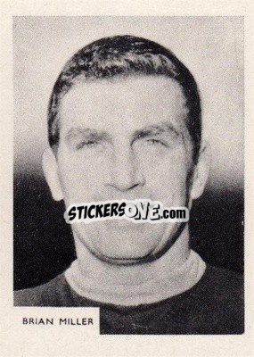 Sticker Brian Miller - Footballers 1966-1967
 - A&BC