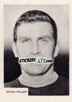 Sticker Brian Miller - Footballers 1966-1967
 n. 181 - A&BC