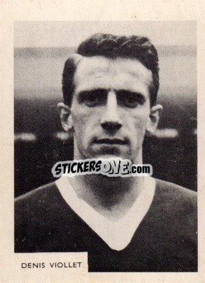 Cromo Dennis Viollet - Footballers 1966-1967
 n. 112 - A&BC