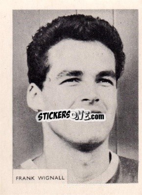 Sticker Frank Wignall - Footballers 1966-1967
 - A&BC