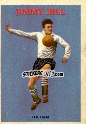 Cromo Jimmy Hill - Footballers 1959-1960
 - A&BC
