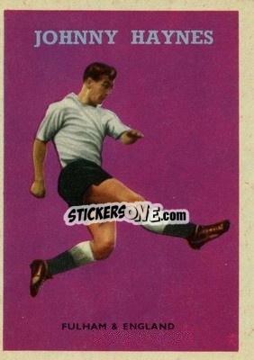 Sticker Johnny Haynes - Footballers 1959-1960
 - A&BC