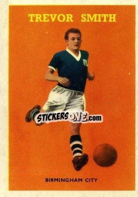 Sticker Trevor Smith - Footballers 1959-1960
 - A&BC