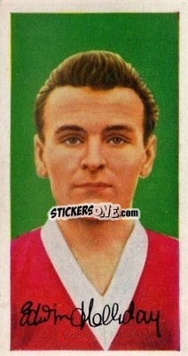 Sticker Edwin Holliday - Famous Footballers (A8) 1960
 - Barratt & Co.
