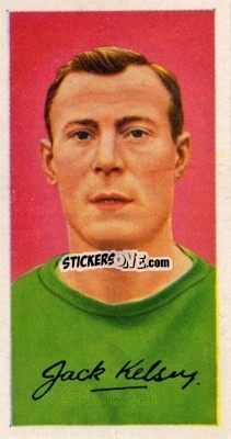 Sticker Jack Kelsey - Famous Footballers (A8) 1960
 n. 17 - Barratt & Co.
