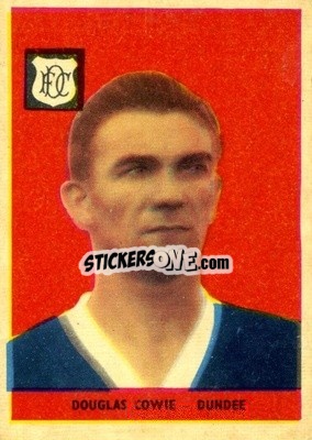 Sticker Doug Cowie - Footballers 1958-1959
 - A&BC