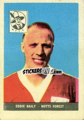 Sticker Eddie Baily - Footballers 1958-1959
 - A&BC