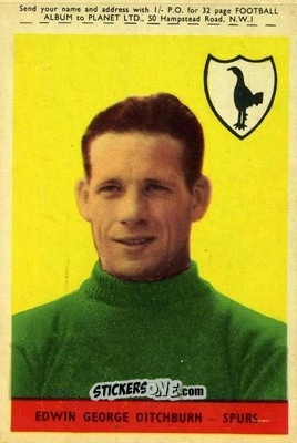 Cromo Ted Ditchburn - Footballers 1958-1959
 n. 11b - A&BC